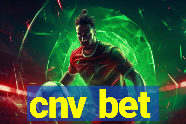 cnv bet